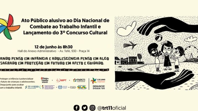 Justiça do Trabalho da 11ª Região realiza Ato Público contra o Trabalho Infantil